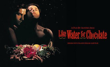 Like Water For Chocolate (Acı Çikolata)
