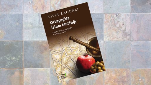 Ortaçağ’dan Bugüne Ortadoğu’da Mutfak