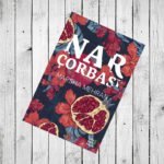 “Nar Çorbası” – Marsha Mehran