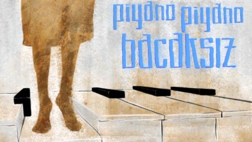 PIANO PIANO BACAKSIZ
